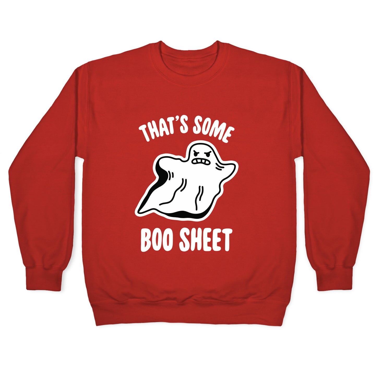 That's Some Boo Sheet Crewneck Sweatshirt