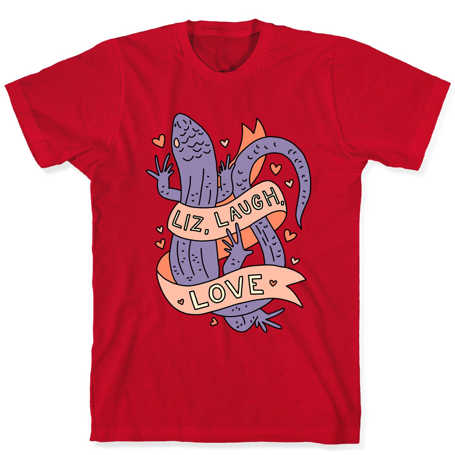 Liz, Laugh, Love (Lizard) T-Shirt