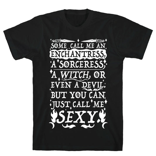 Just Call Me Sexy Witch T-Shirt