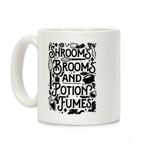 Shrooms Brooms and Potion Fumes Coffee Mug