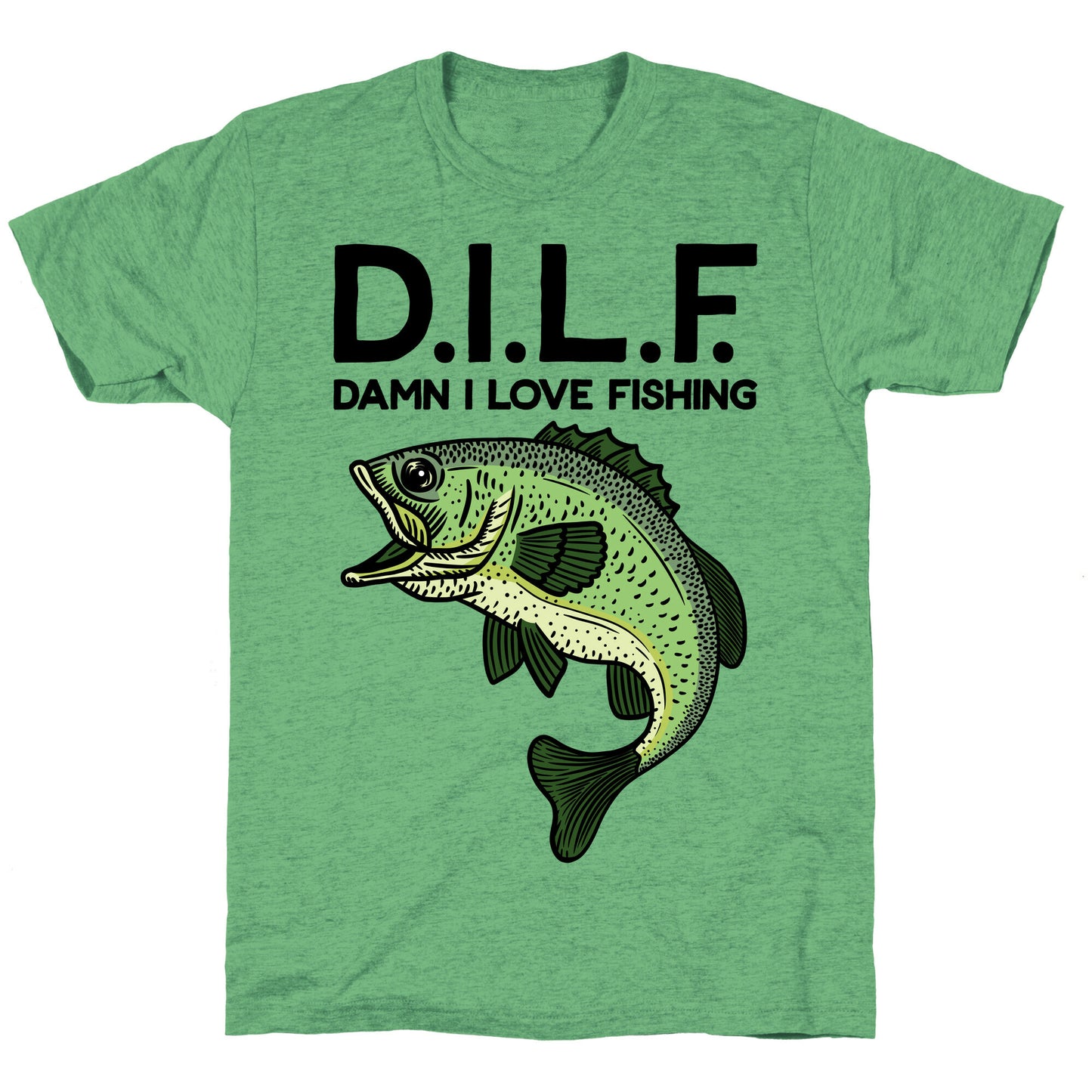 D.I.L.F. Damn I Love Fishing Unisex Triblend Tee