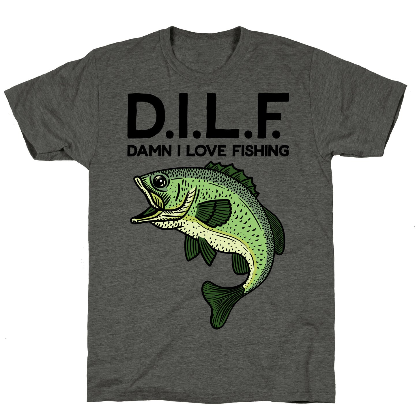 D.I.L.F. Damn I Love Fishing Unisex Triblend Tee