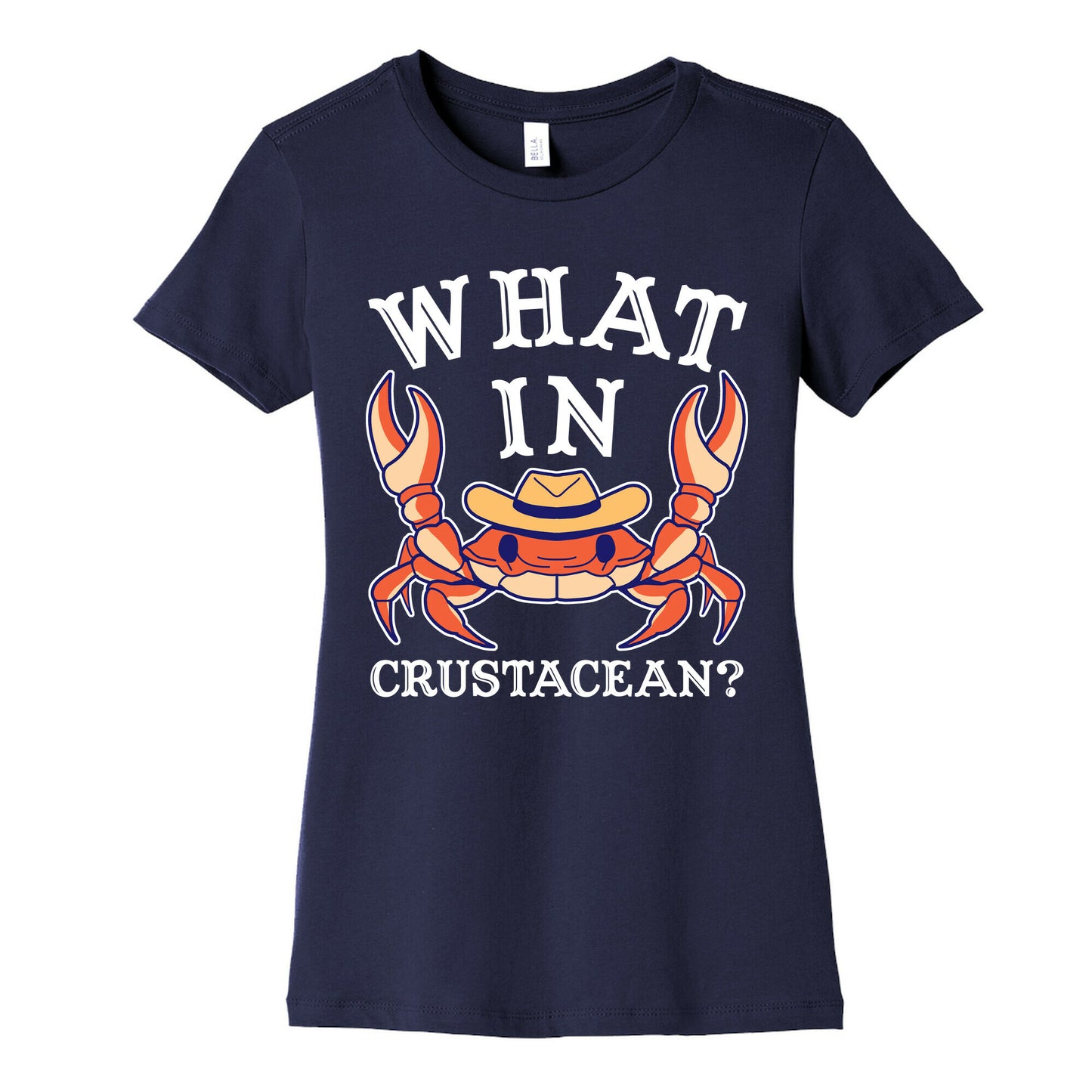 What In Crustacean? Women's Cotton Tee