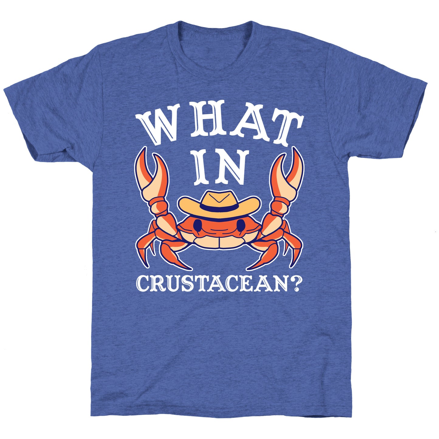 What In Crustacean? Unisex Triblend Tee