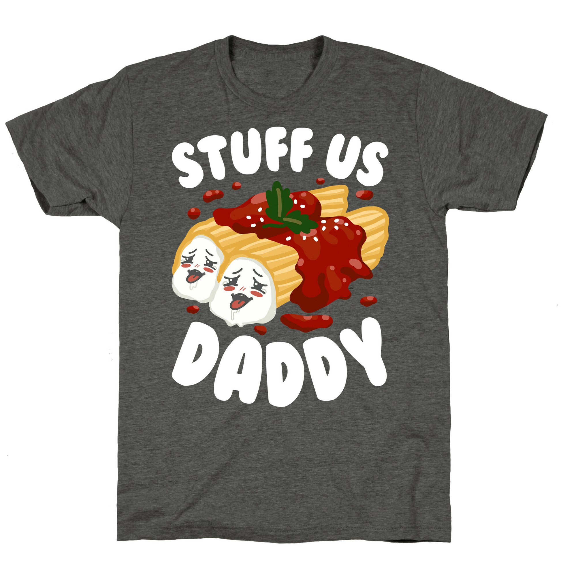 Stuff Us Daddy Manicotti Unisex Triblend Tee