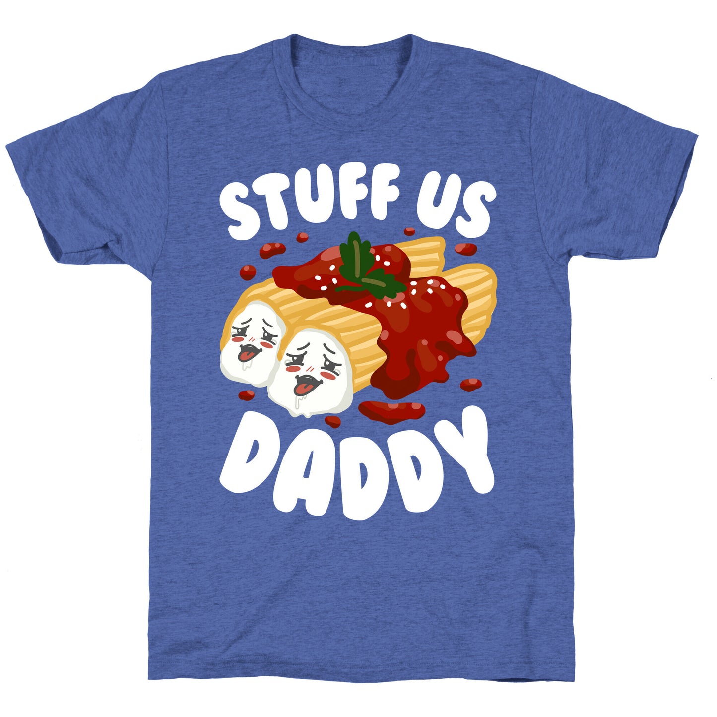 Stuff Us Daddy Manicotti Unisex Triblend Tee