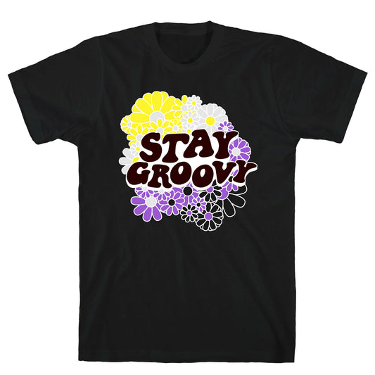 Stay Groovy (Nonbinary Flag Colors) T-Shirt