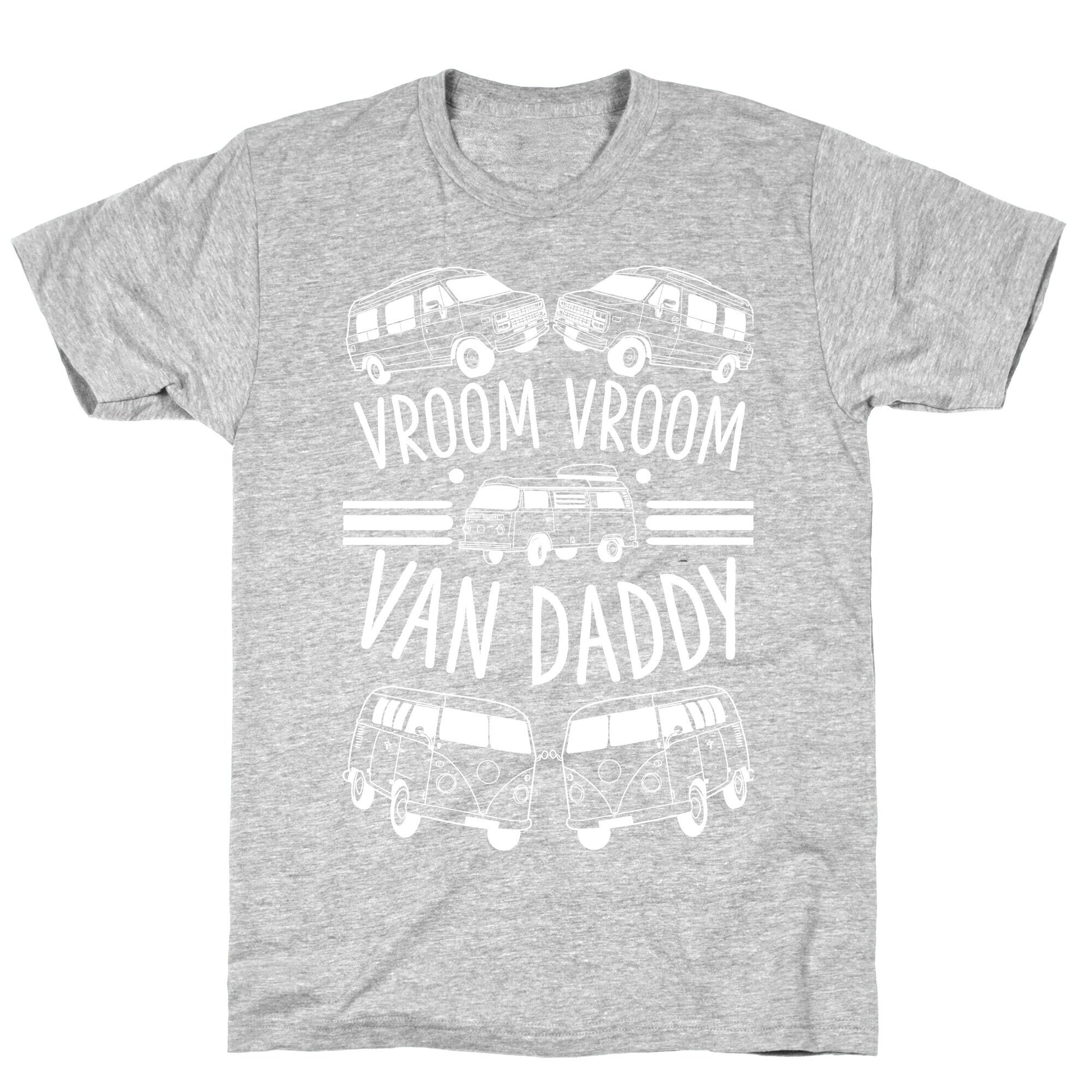 Vroom Vroom Van Daddy T-Shirt