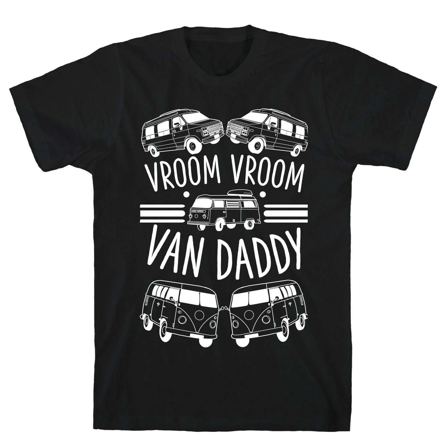 Vroom Vroom Van Daddy T-Shirt