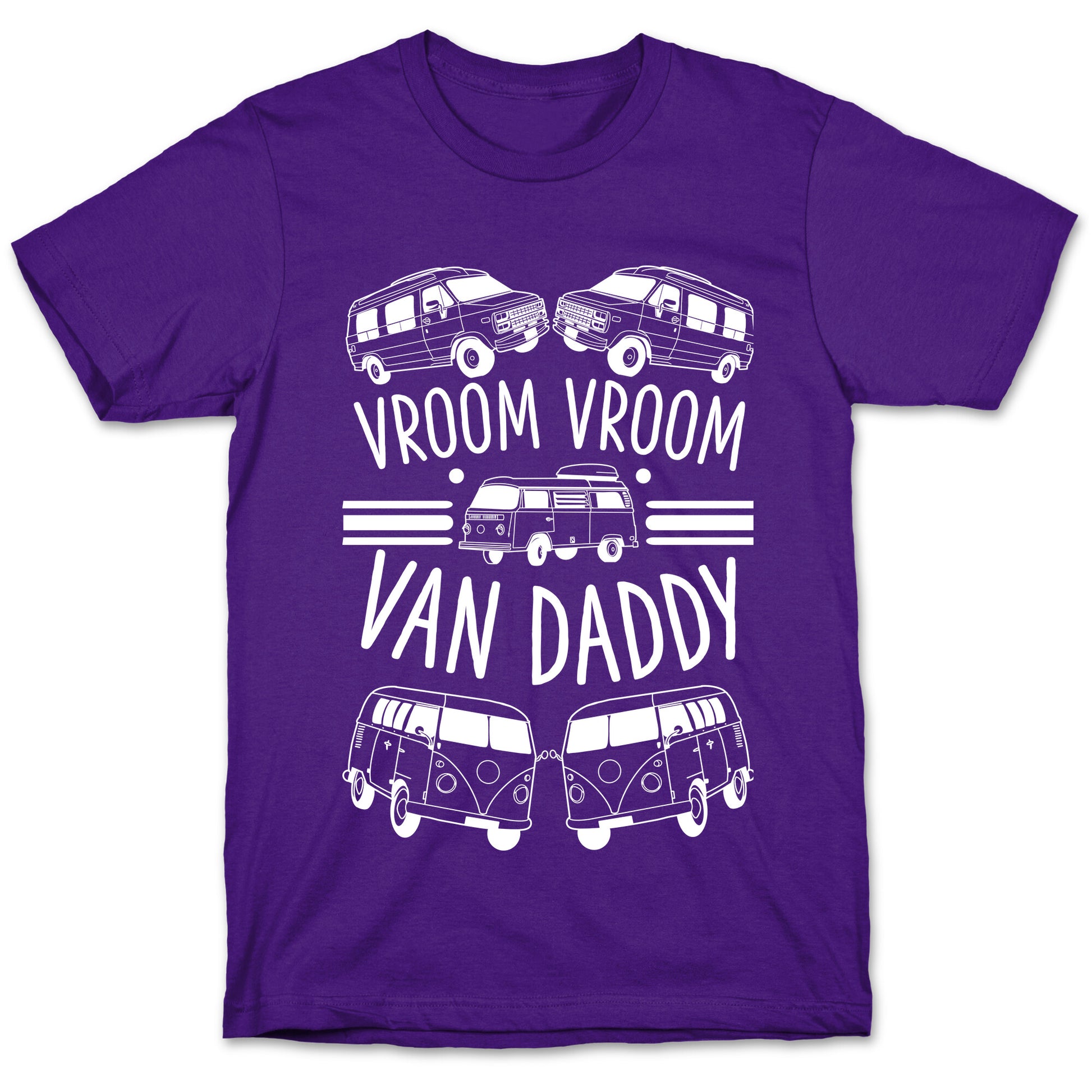 Vroom Vroom Van Daddy T-Shirt
