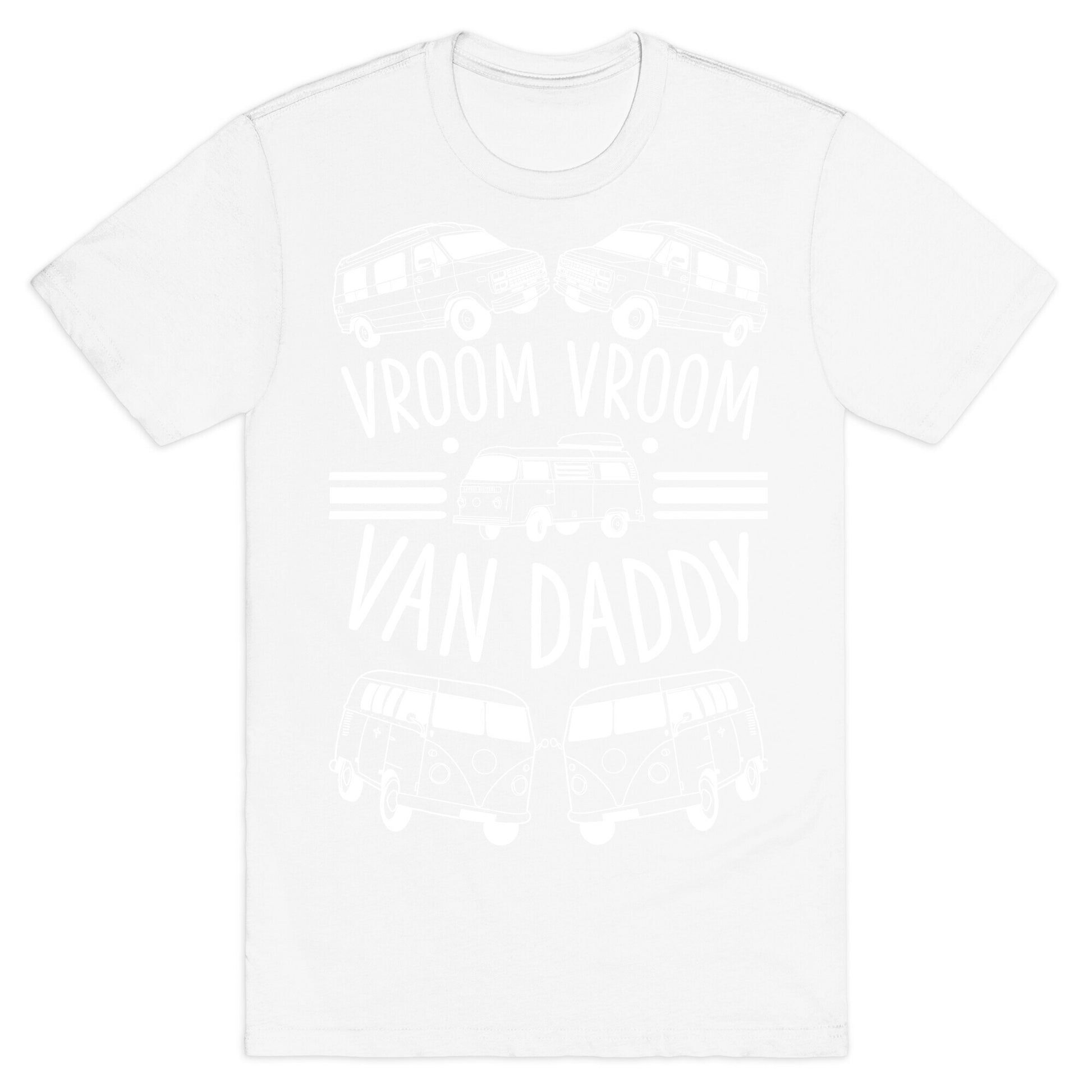 Vroom Vroom Van Daddy T-Shirt