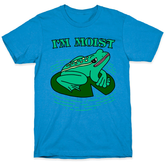 I'm Moist Frog T-Shirt