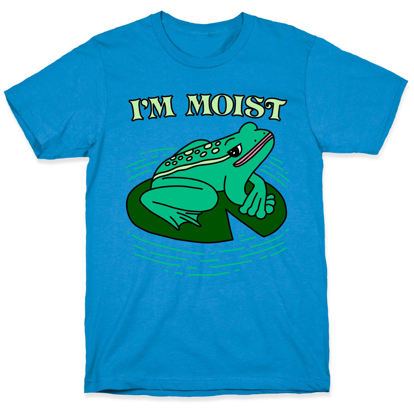 I'm Moist Frog T-Shirt