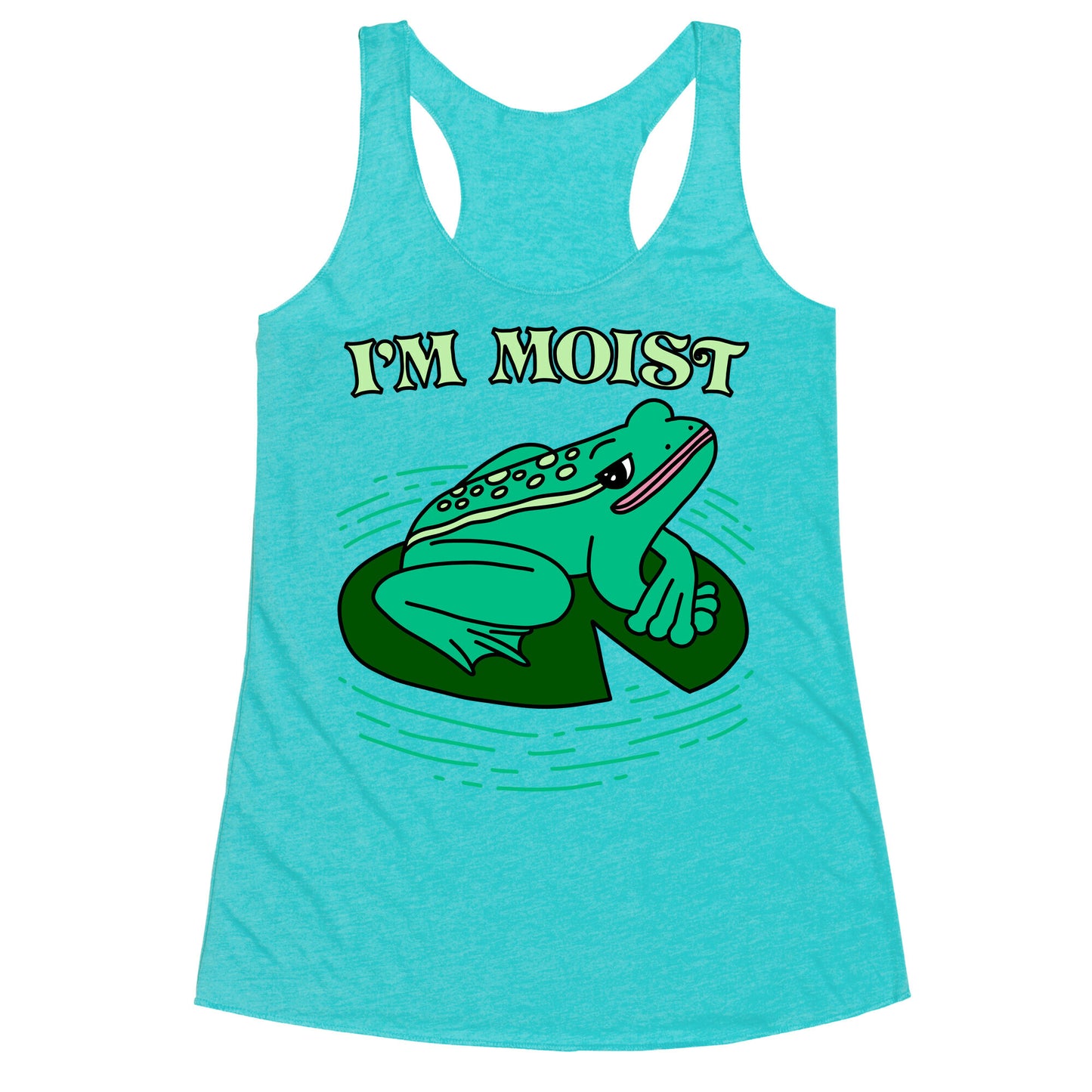 I'm Moist Frog Racerback Tank