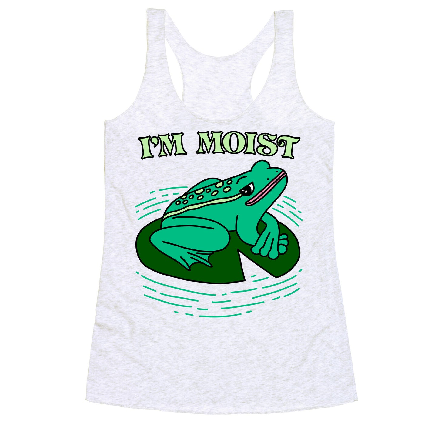 I'm Moist Frog Racerback Tank