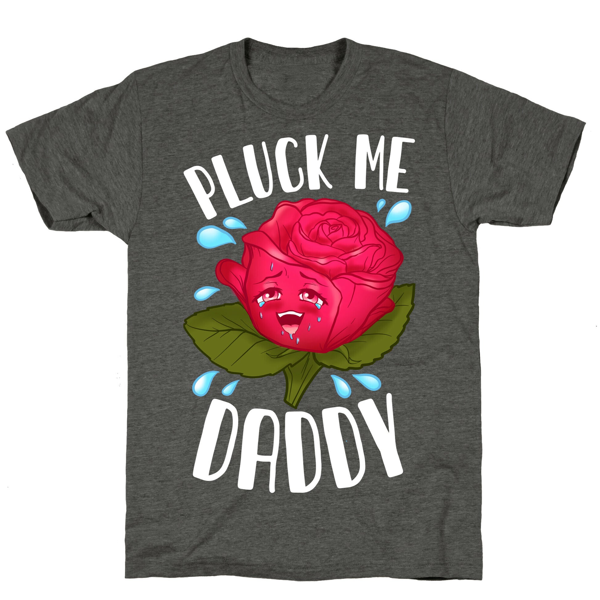 Pluck Me Daddy Rose Unisex Triblend Tee