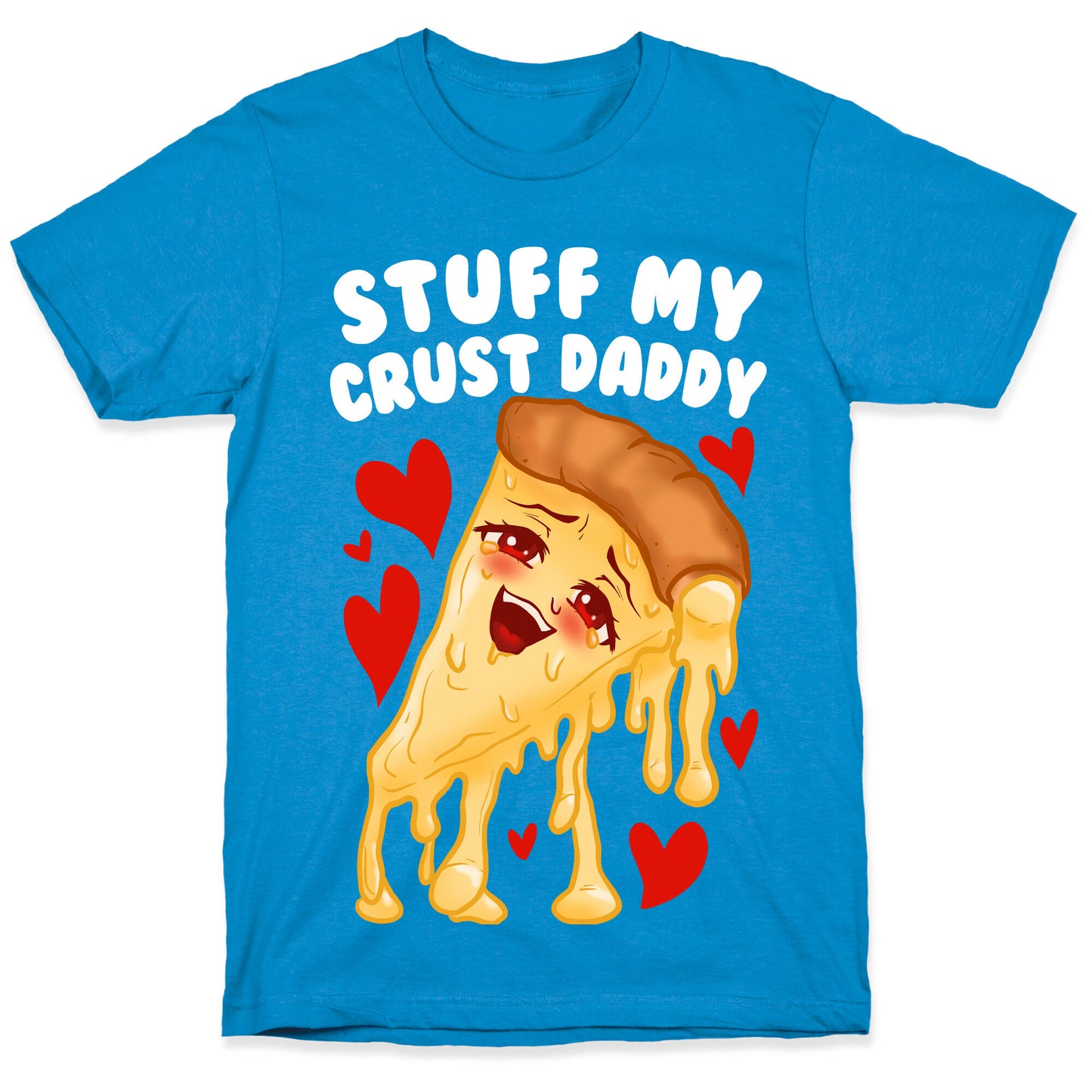 Stuff My Crust Daddy T-Shirt