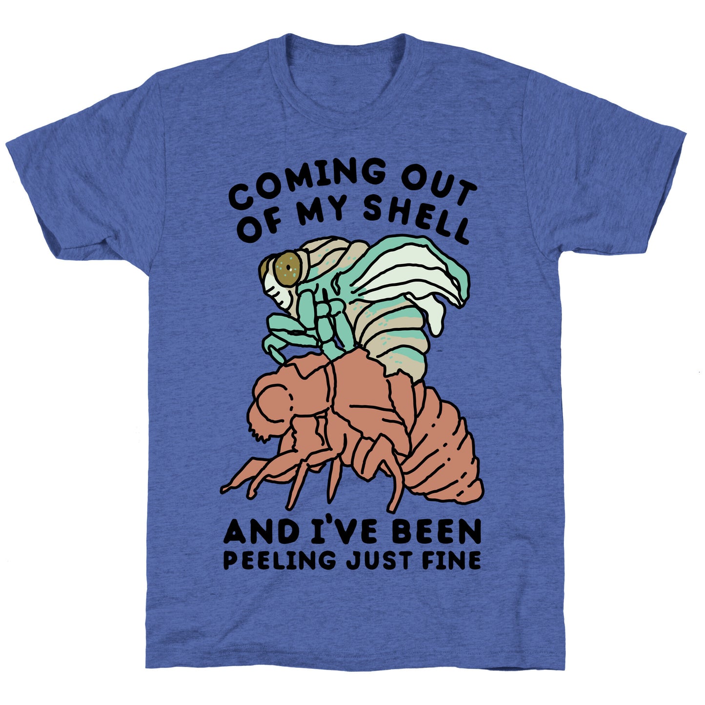 Coming Out of My Shell Unisex Triblend Tee