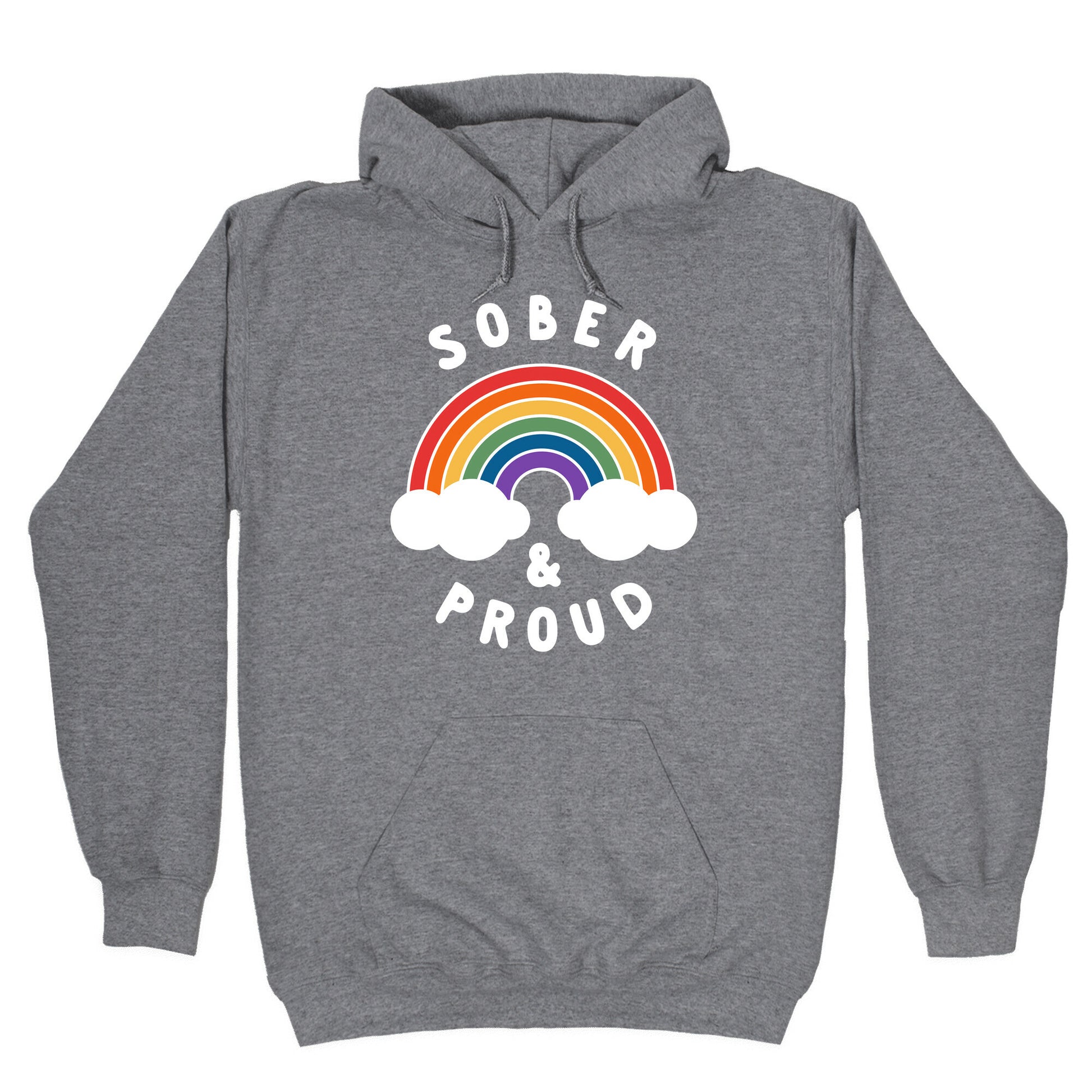 Sober And Proud Hoodie