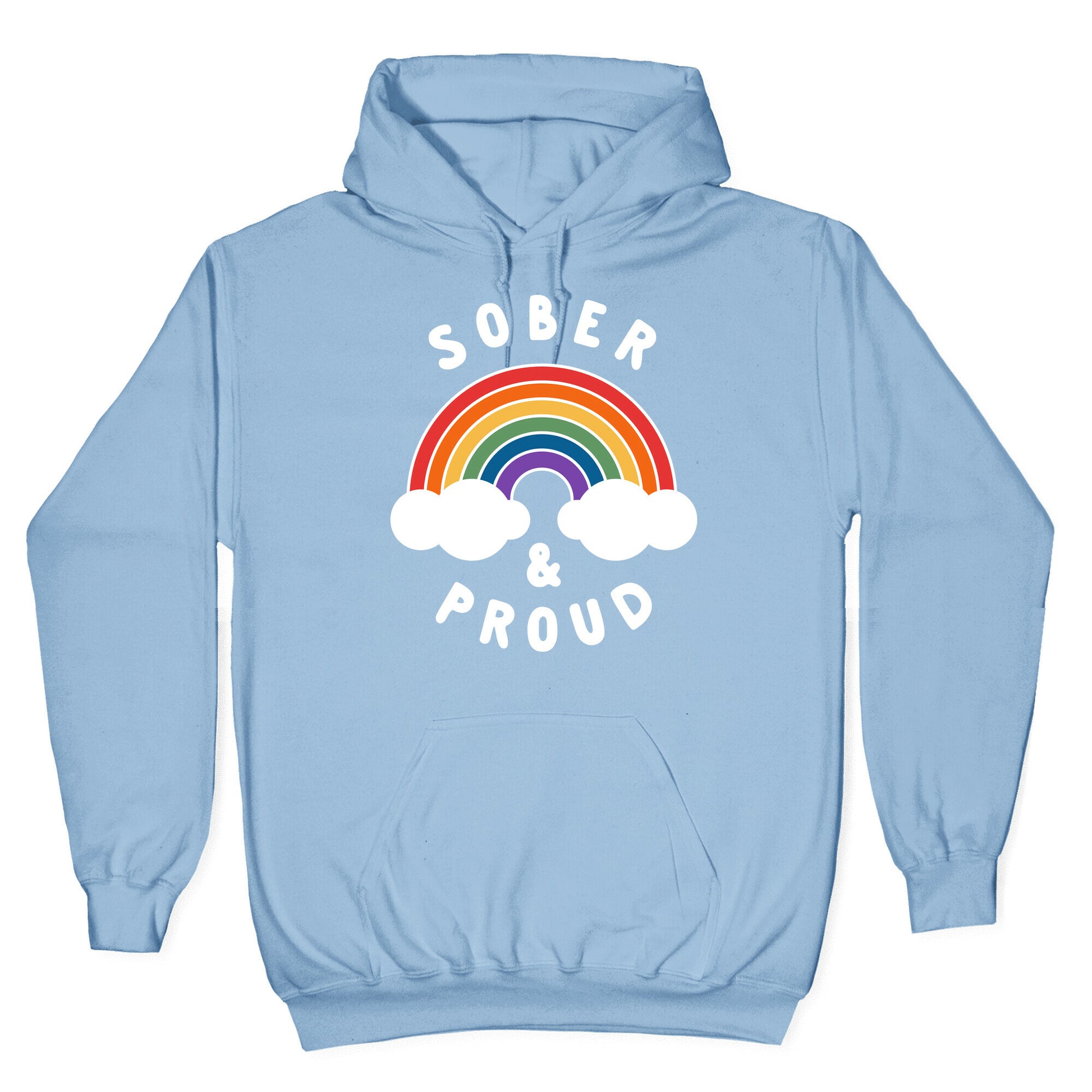 Sober And Proud Hoodie