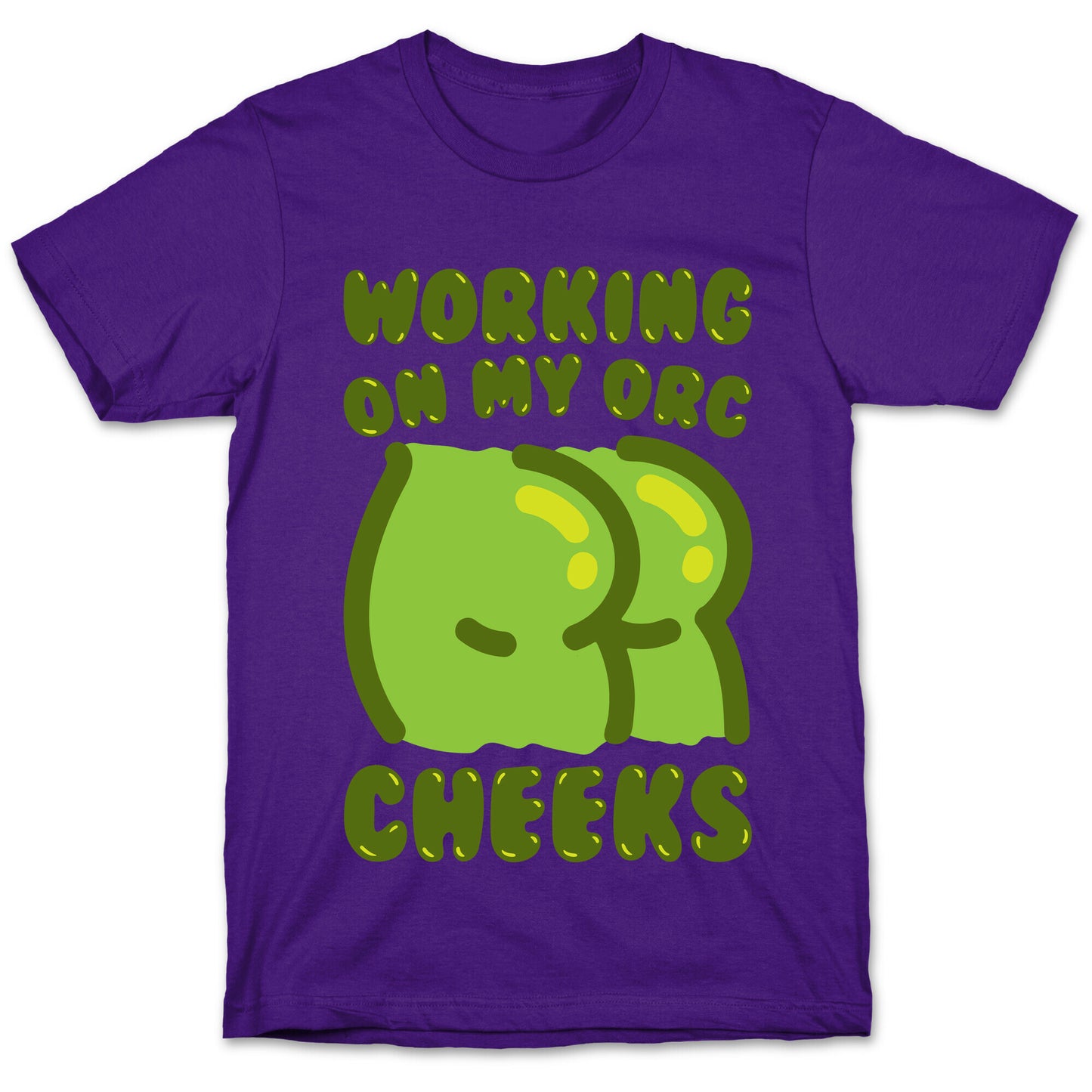 Working On My Orc Cheeks White Print T-Shirt
