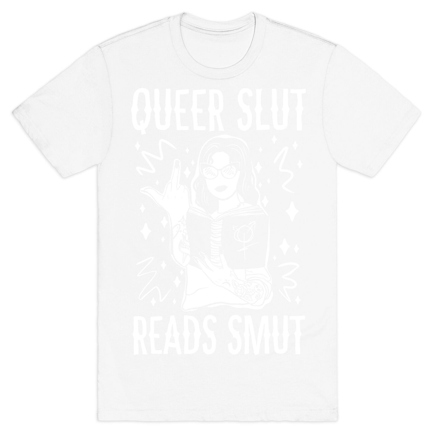 Queer Slut Reads Smut T-Shirt