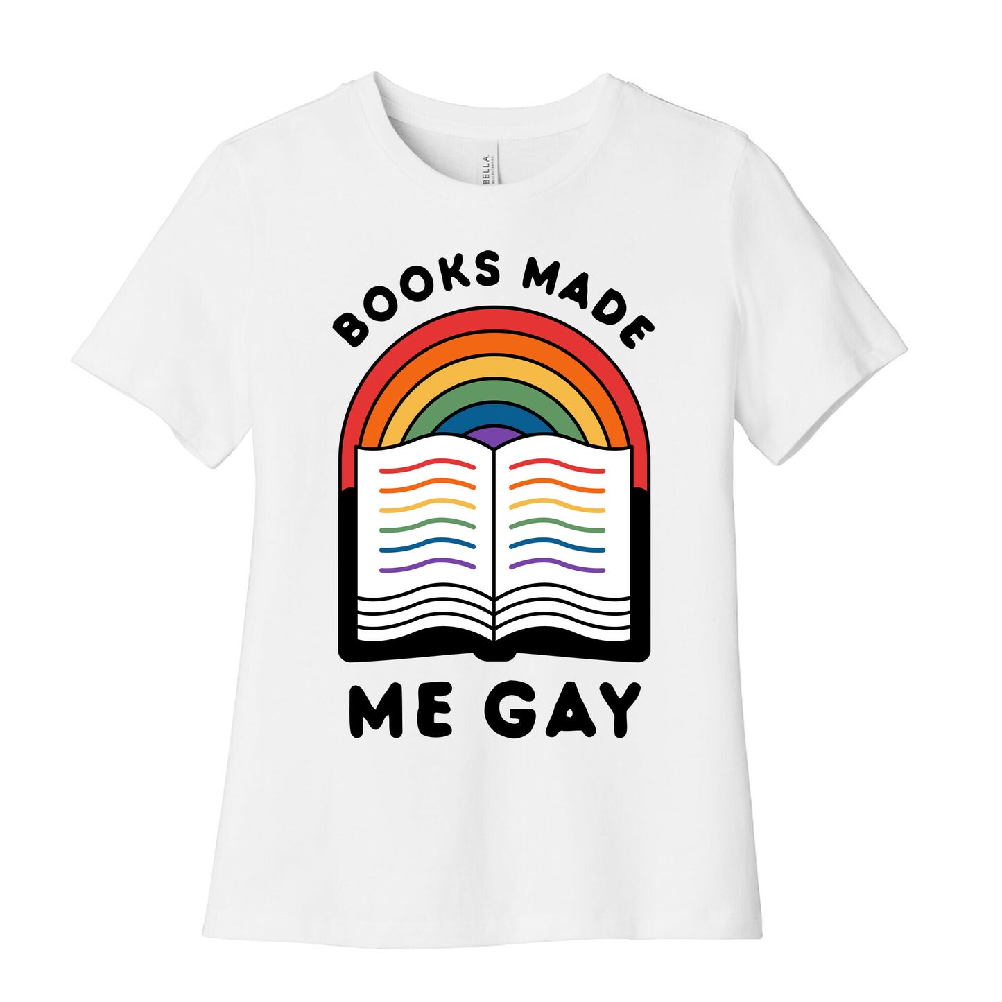 Books Made Me Gay Women's Cotton Tee