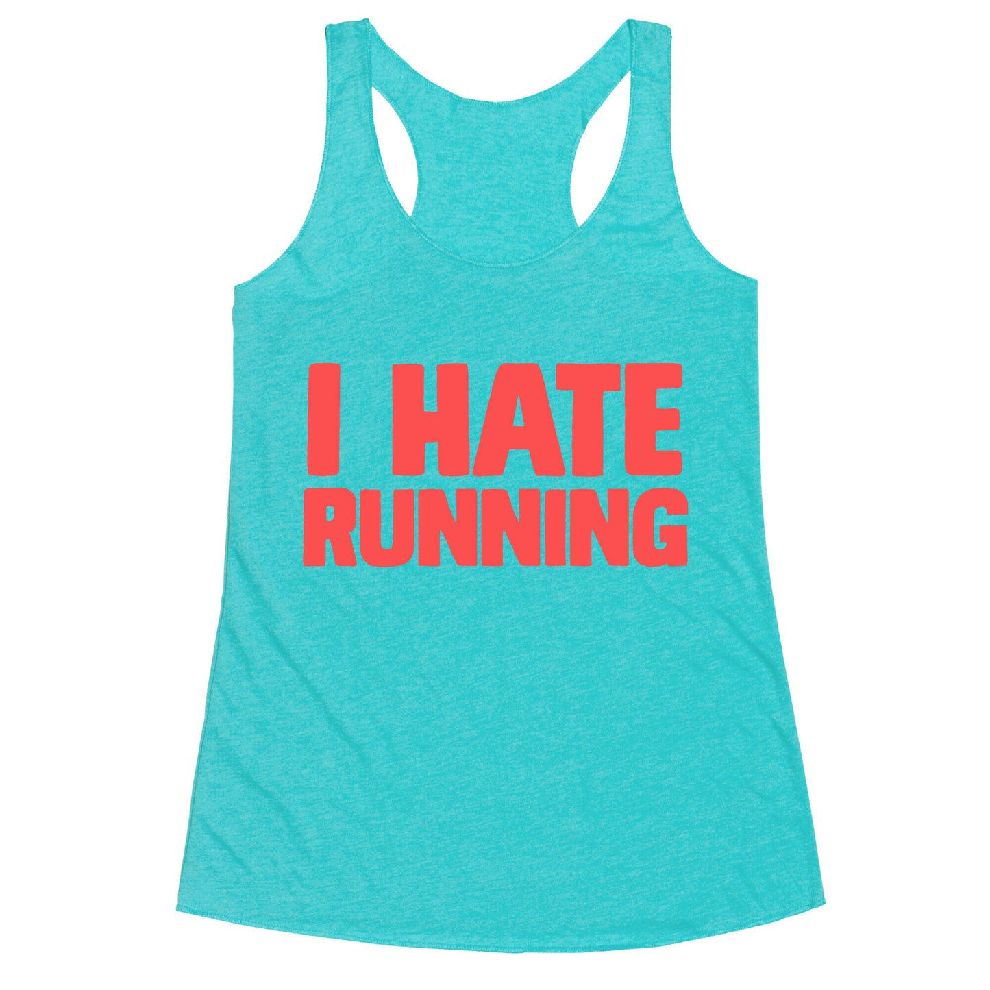 I Hate Running Racerback Tank