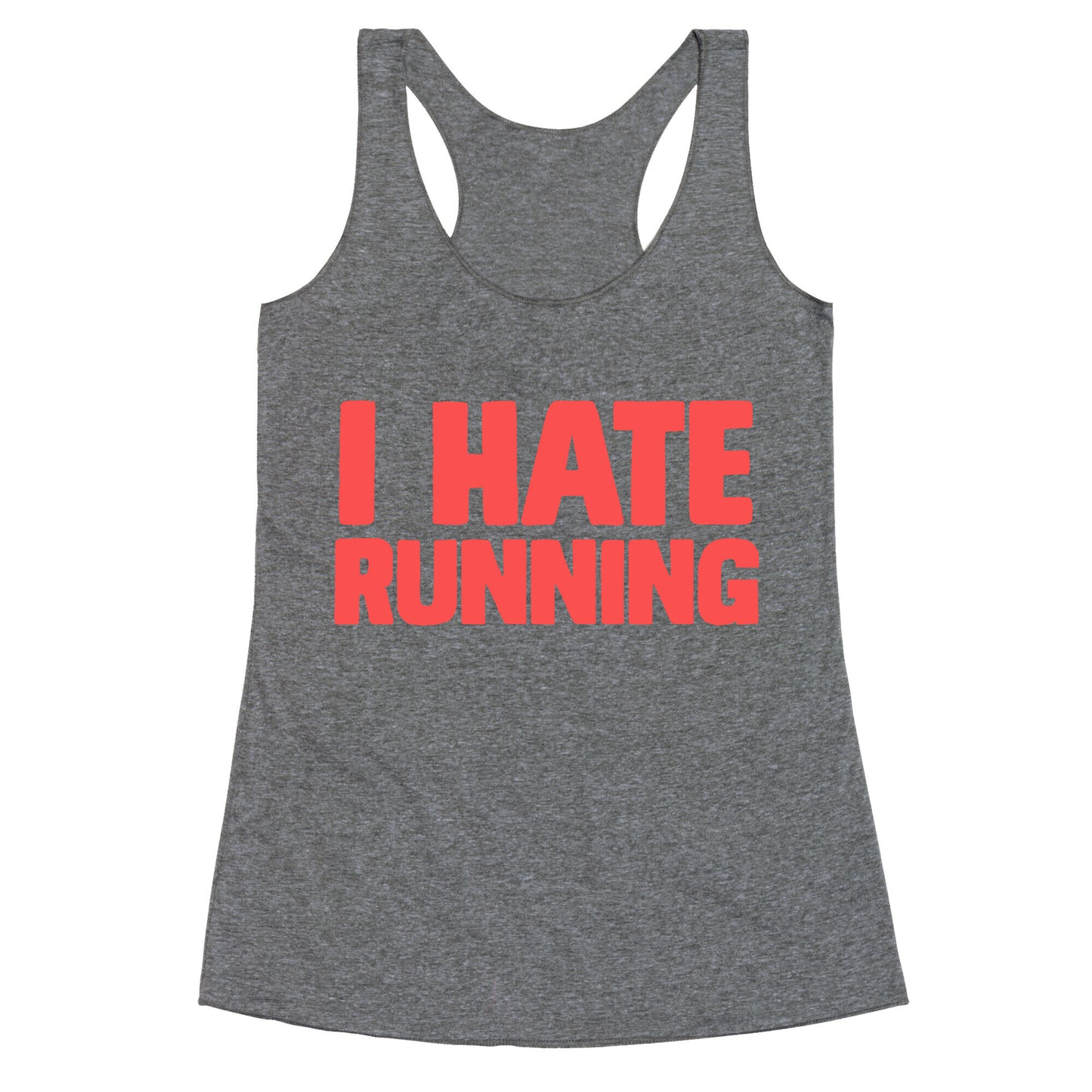 I Hate Running Racerback Tank