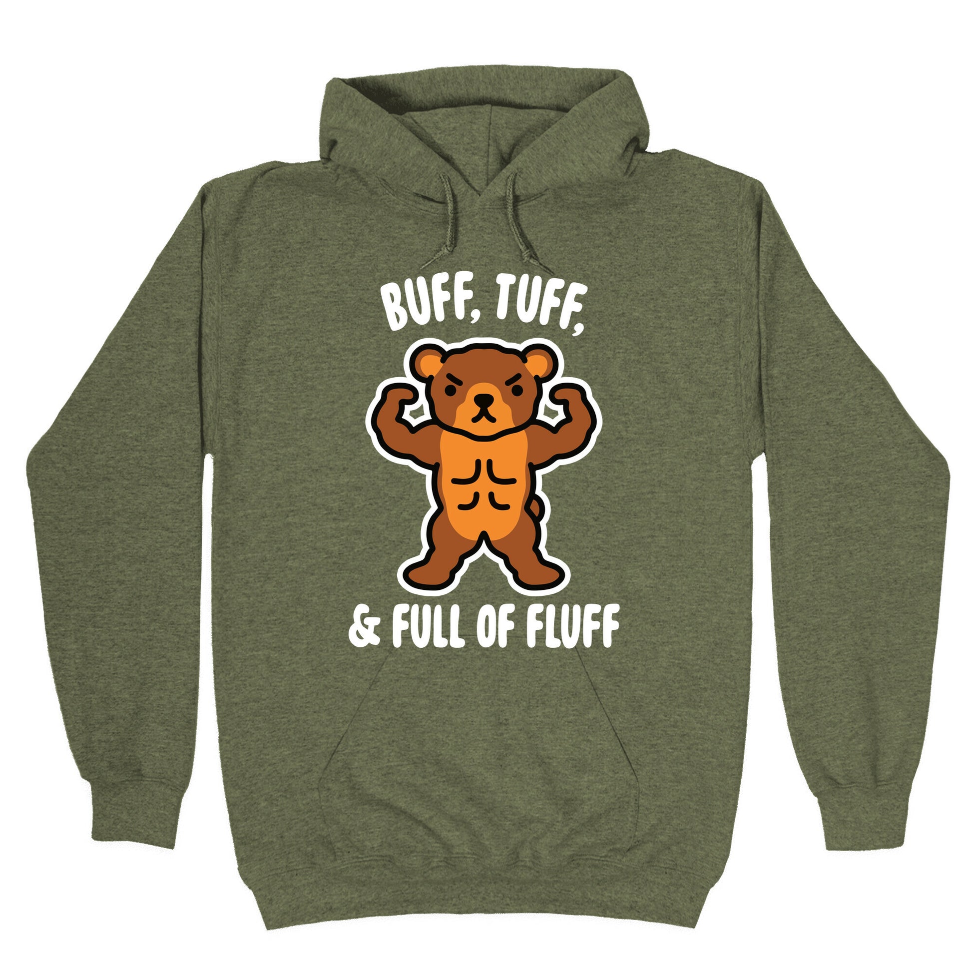 Buff, Tuff, & Full of Fluff Hoodie