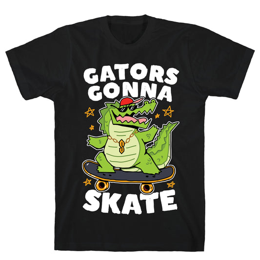 Gators Gonna Skate T-Shirt