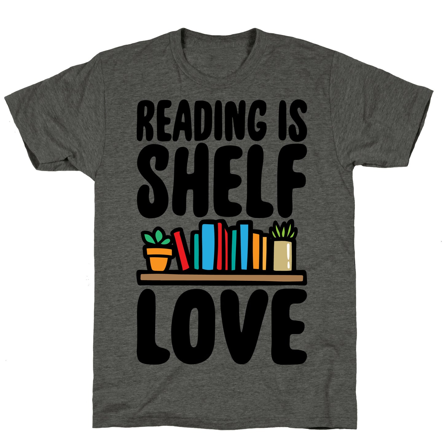 Reading Is Shelf Love Unisex Triblend Tee