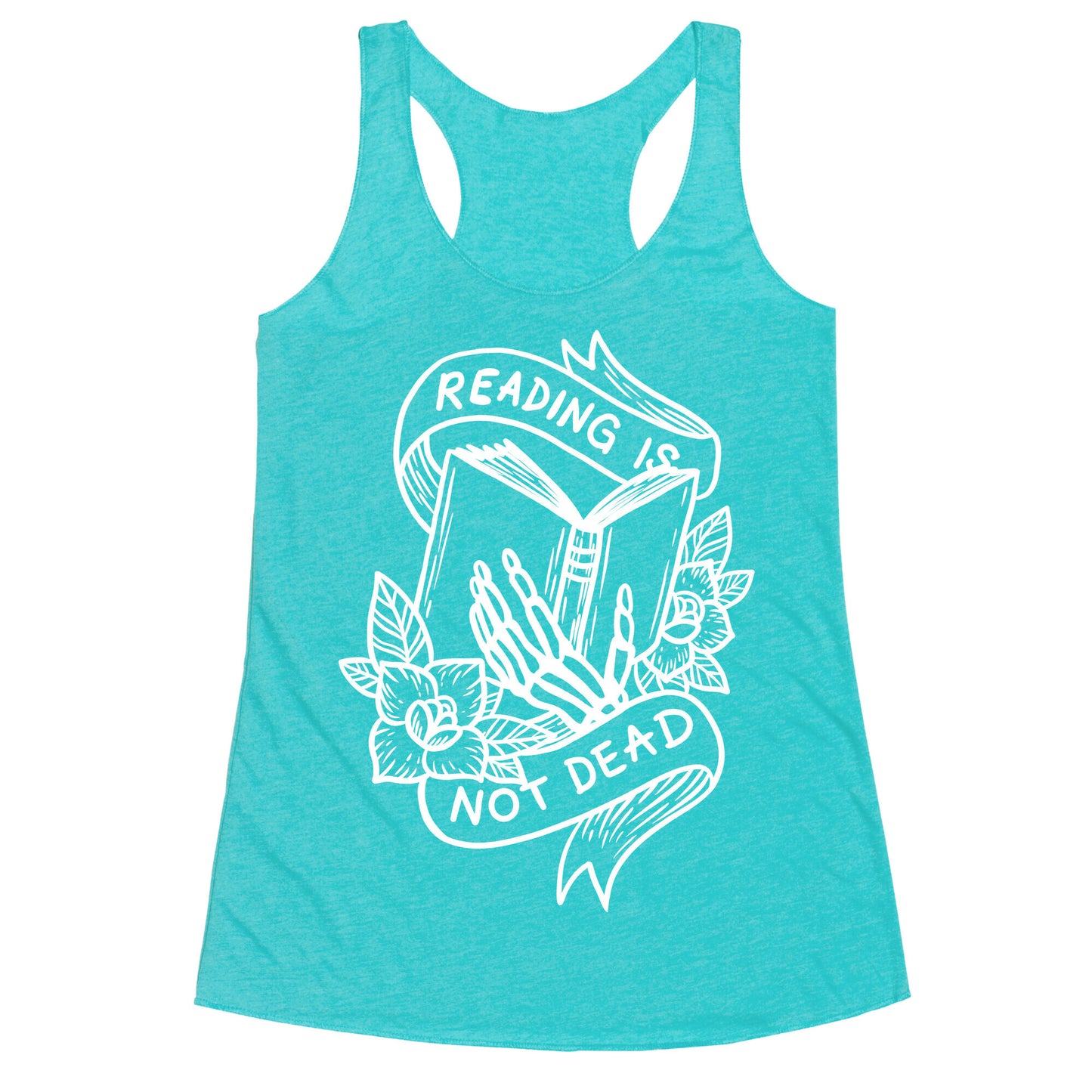 Reading Is Not Dead Racerback Tank