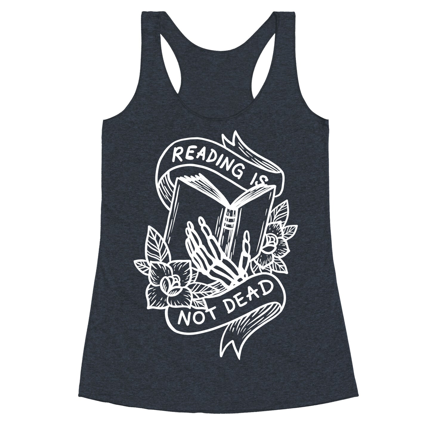 Reading Is Not Dead Racerback Tank