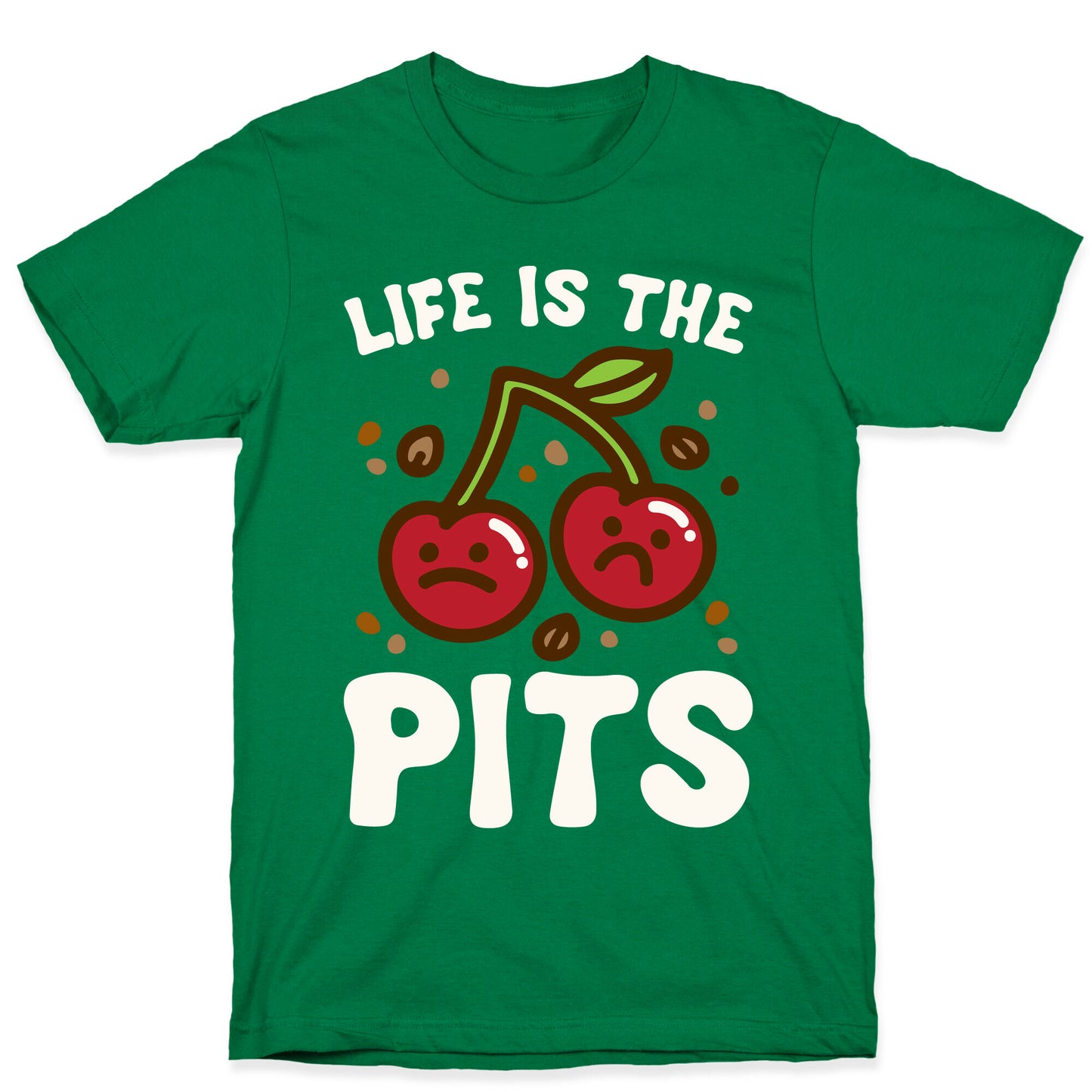 Life Is The Pits Cherry Pun Parody White Print T-Shirt