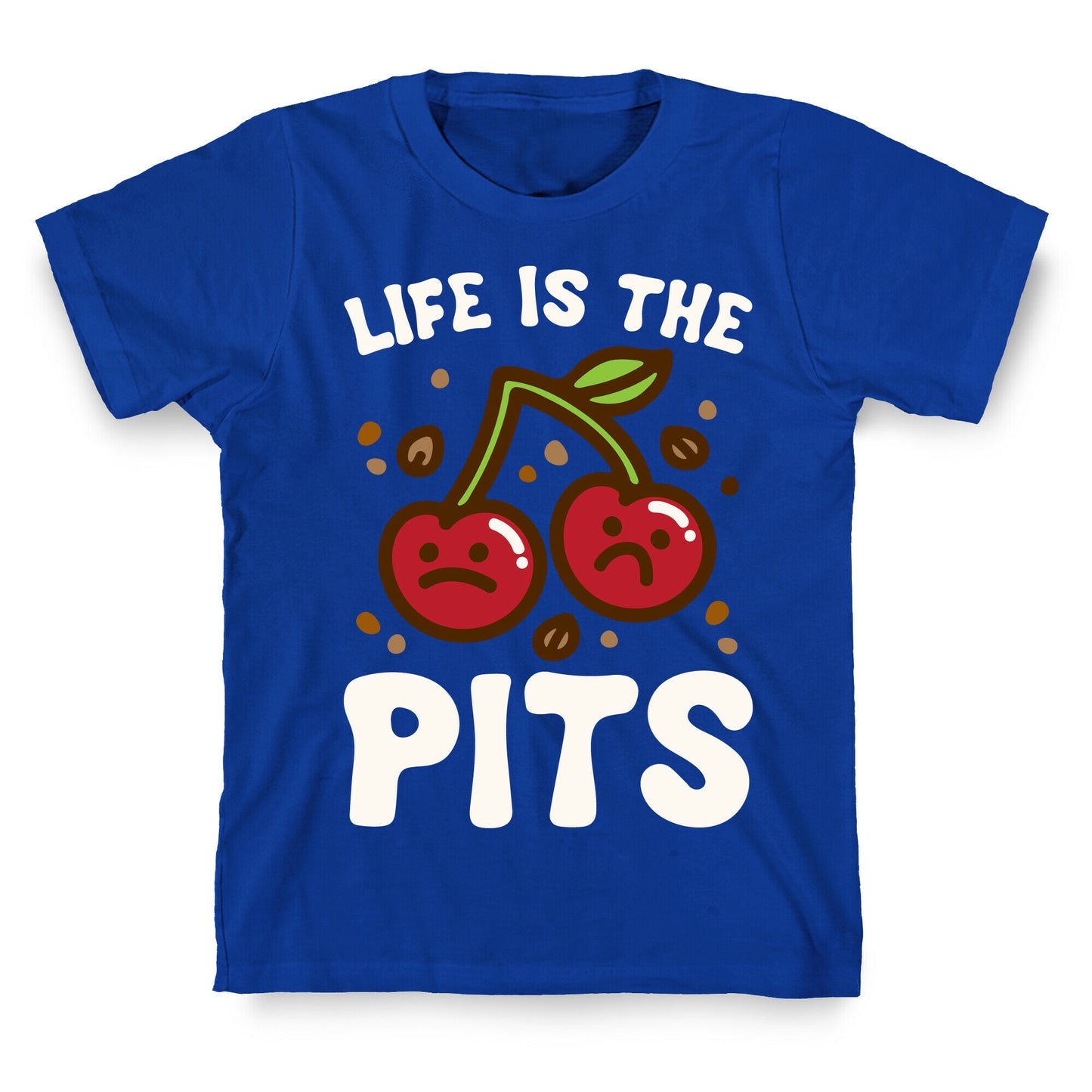 Life Is The Pits Cherry Pun Parody White Print T-Shirt