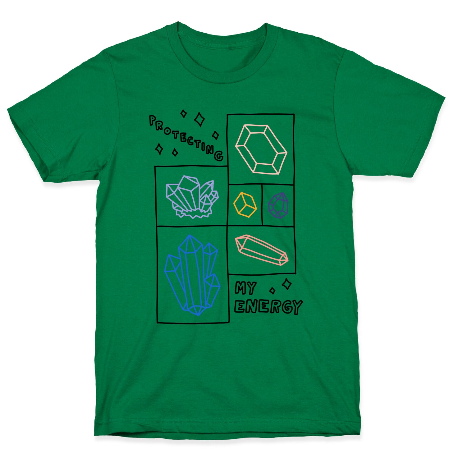 Protecting My Energy Crystals T-Shirt