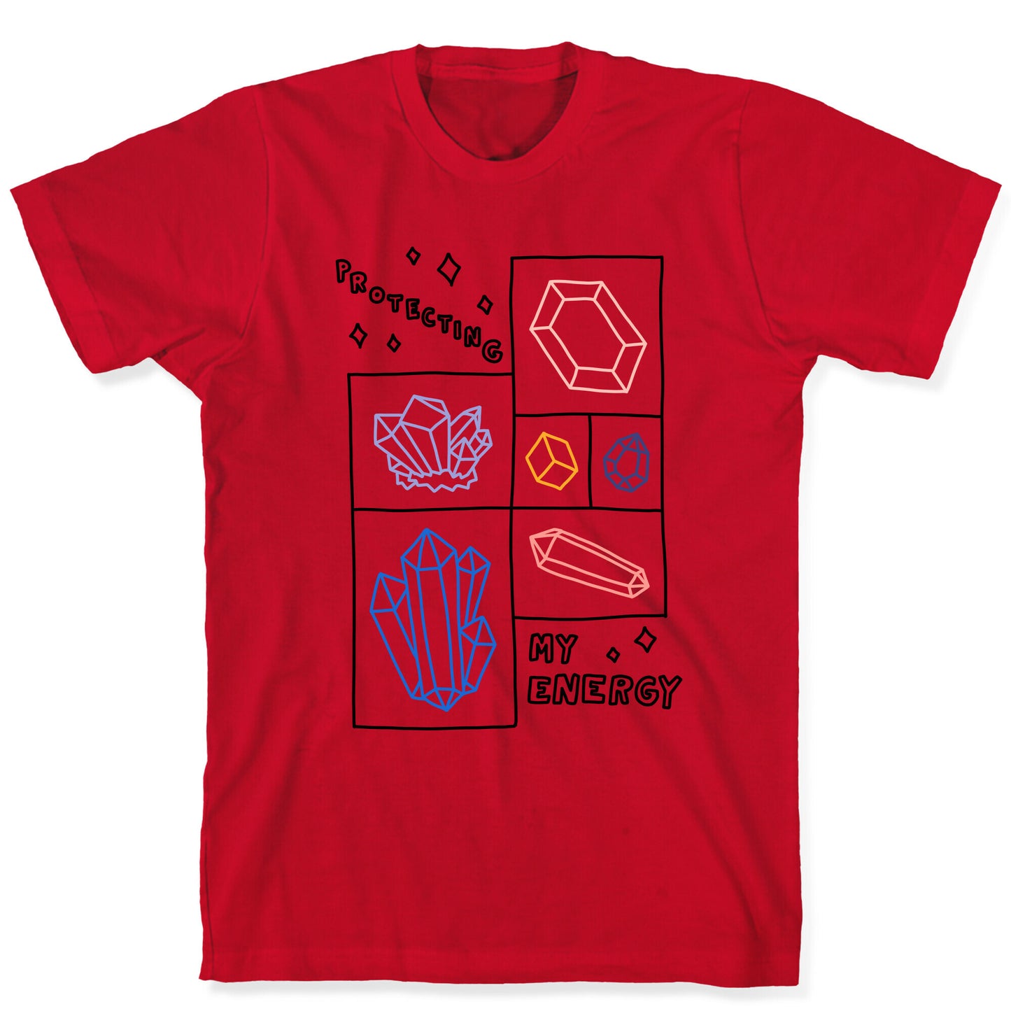 Protecting My Energy Crystals T-Shirt