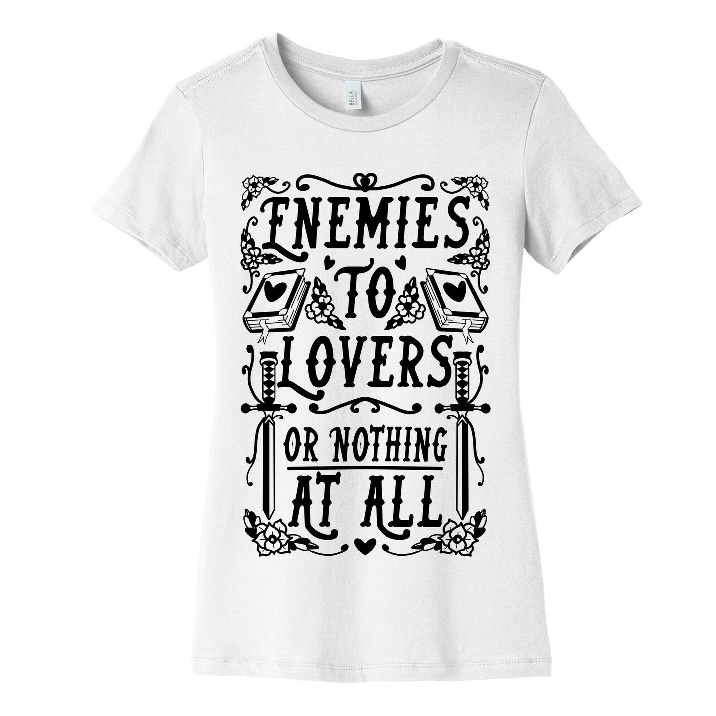 Enemies To Lovers Or Nothing At All Women's Cotton Tee