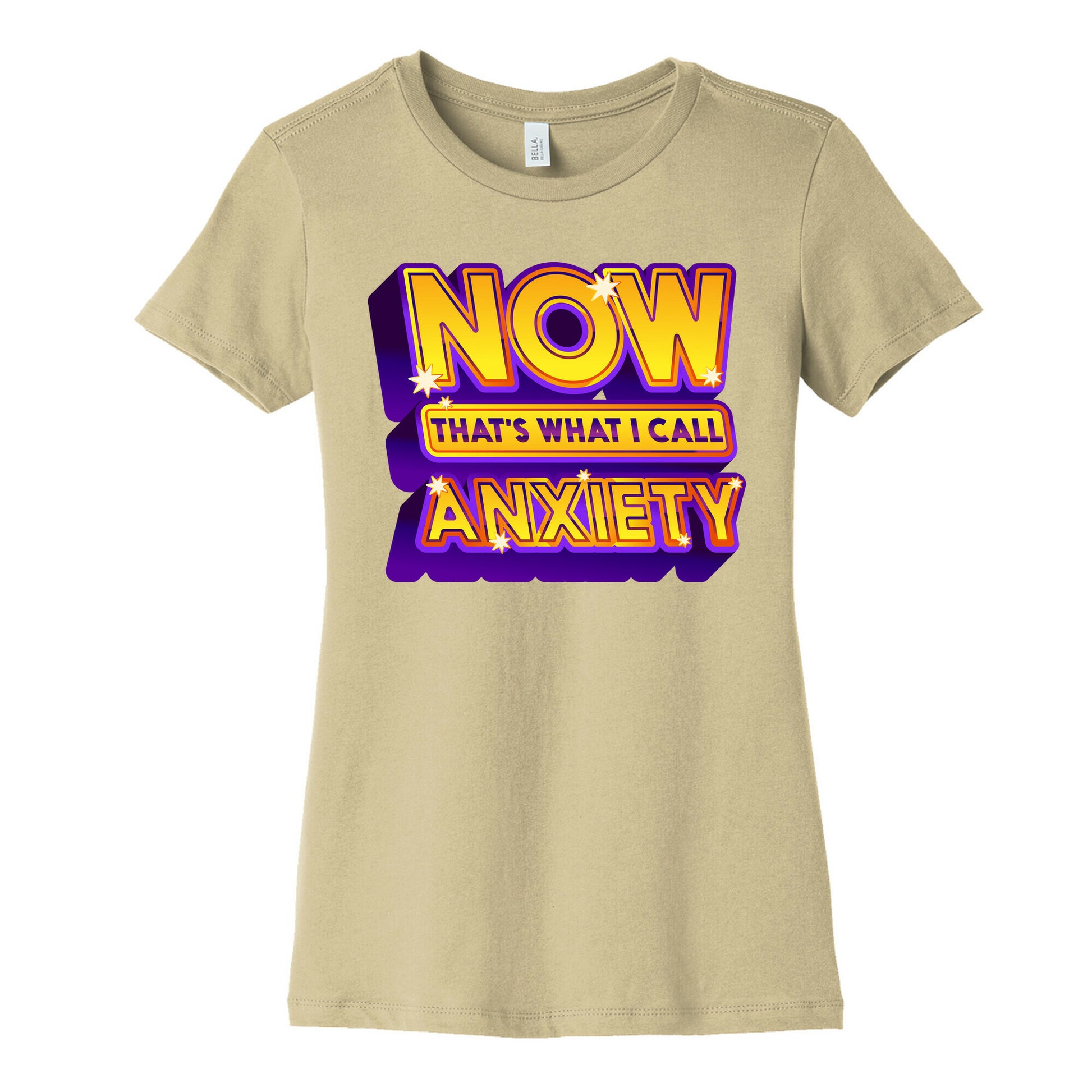 Now That's What I Call Anxiety Women's Cotton Tee