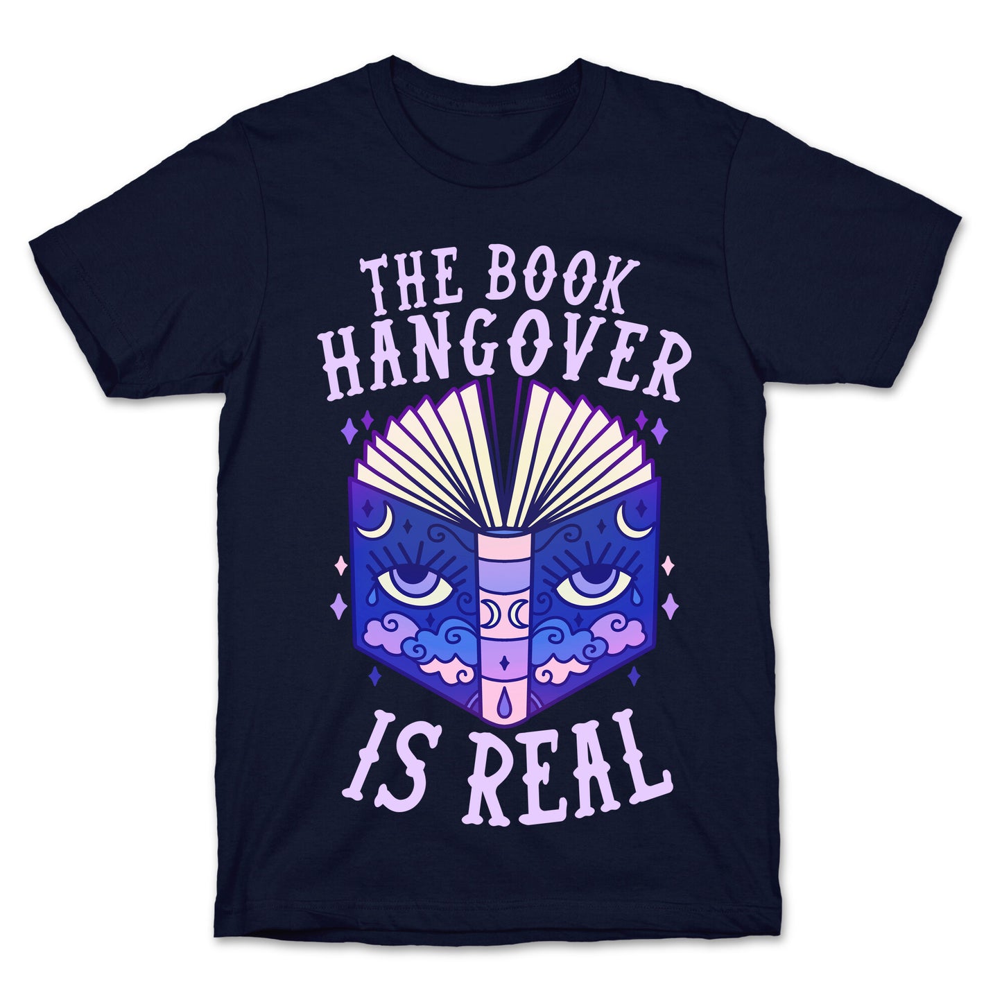 The Book Hangover is Real T-Shirt