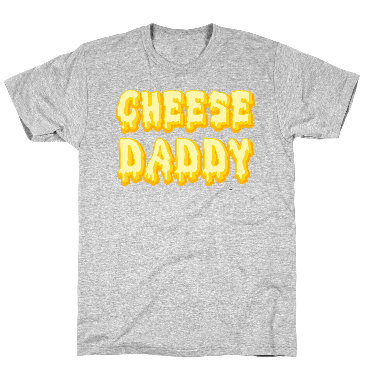 Cheese Daddy T-Shirt