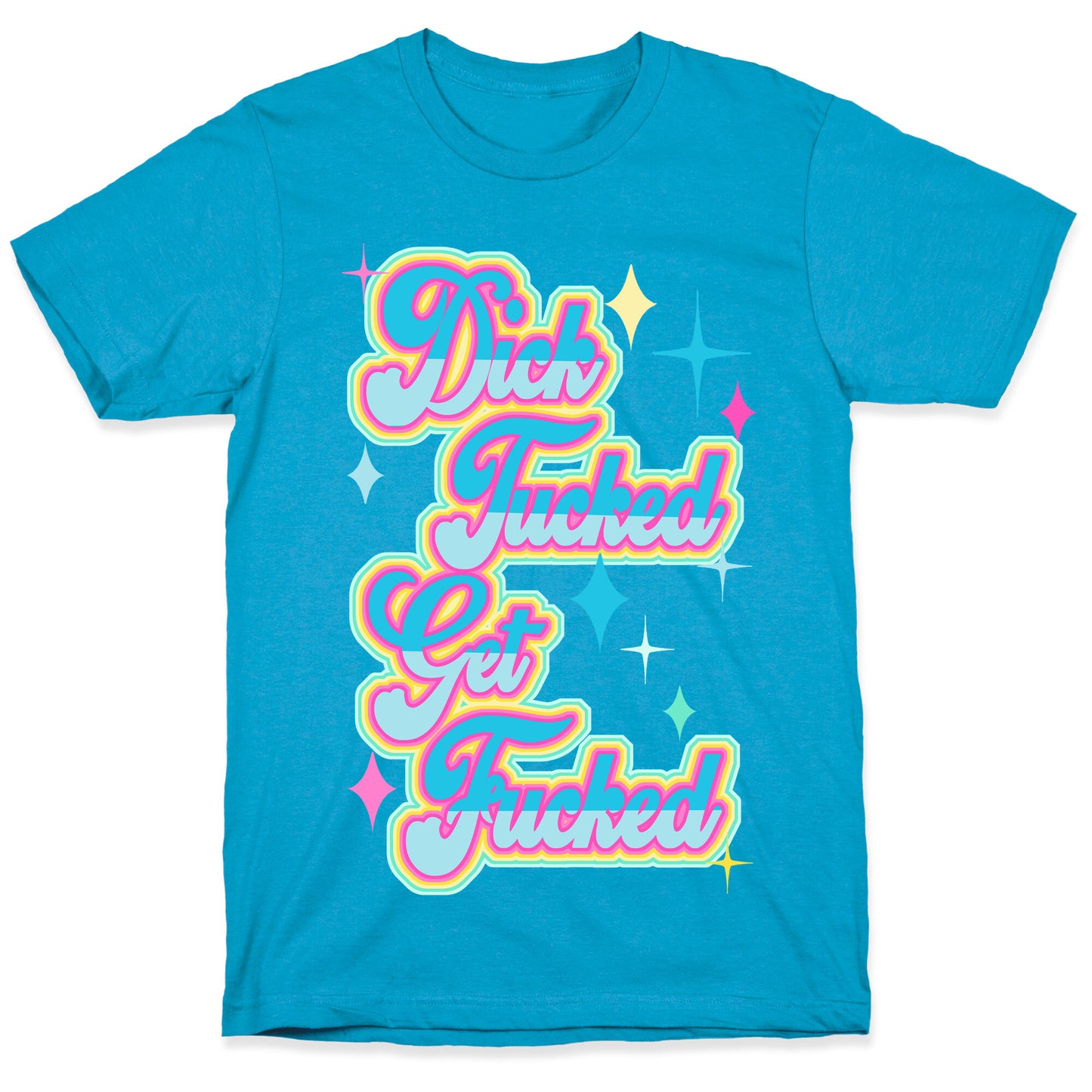 Dick Tucked Get Fucked Unisex Triblend Tee