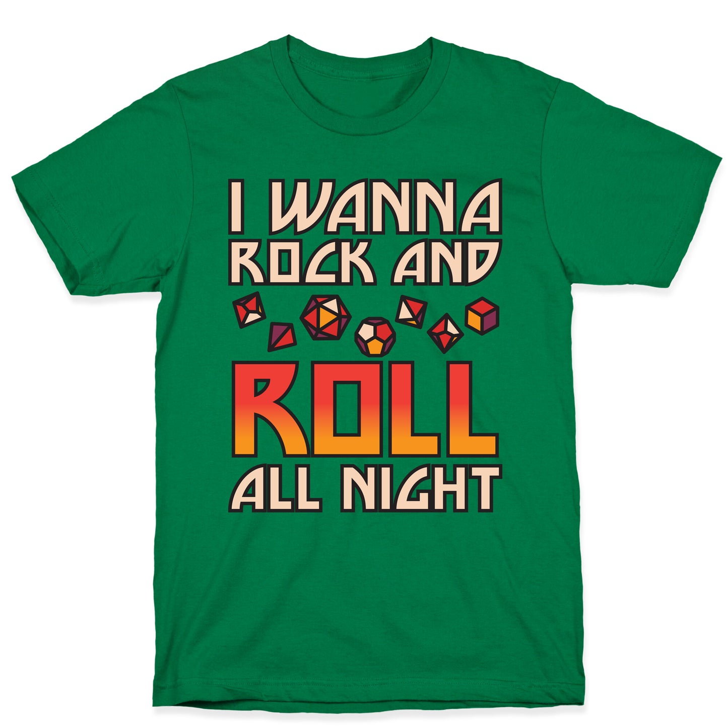 I Wanna Rock And Roll All Night Dice T-Shirt