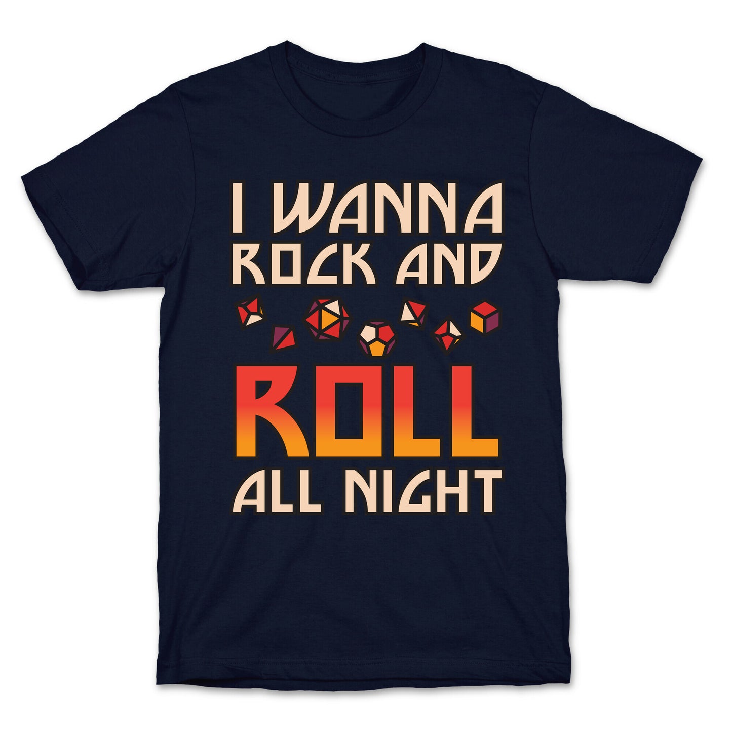 I Wanna Rock And Roll All Night Dice T-Shirt