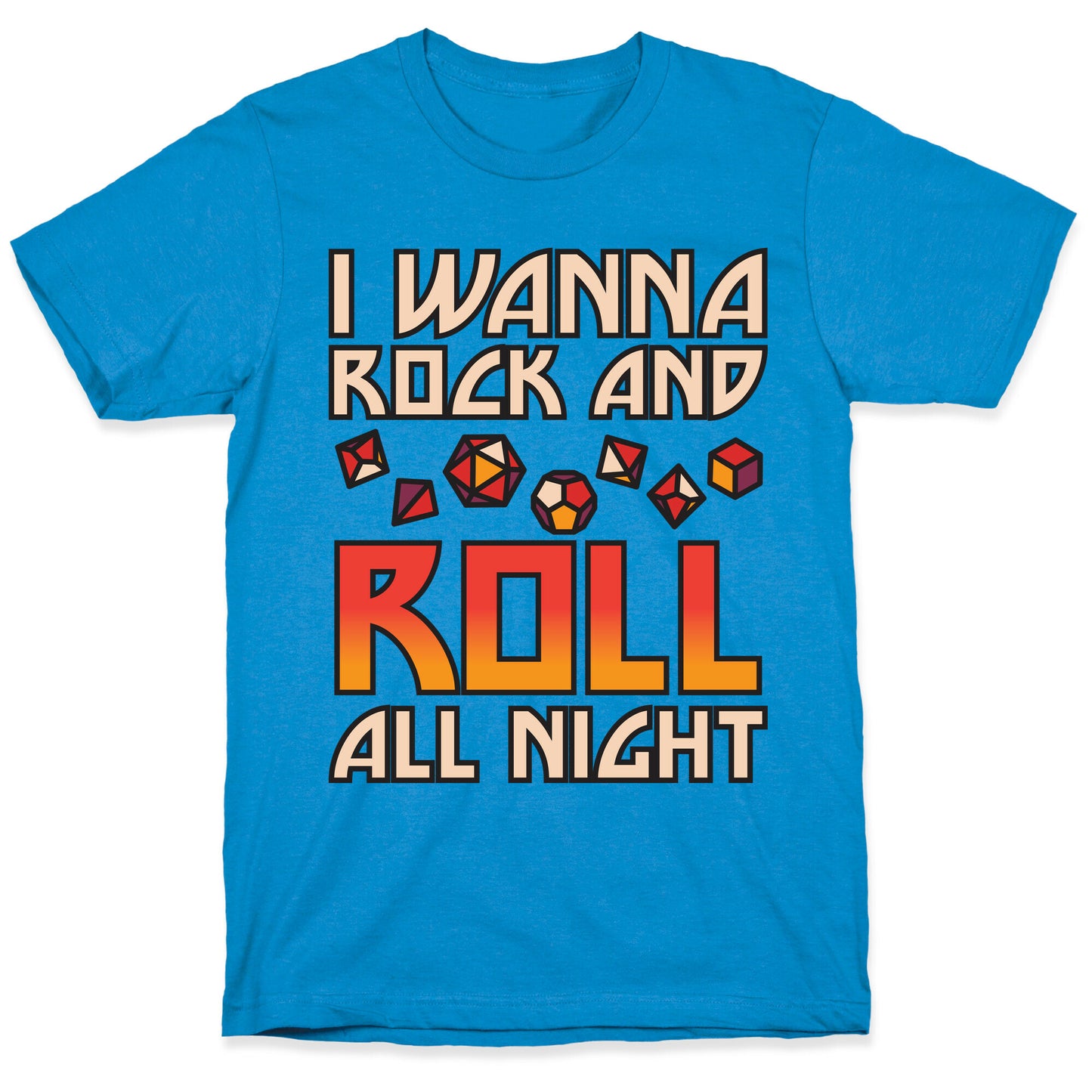 I Wanna Rock And Roll All Night Dice T-Shirt