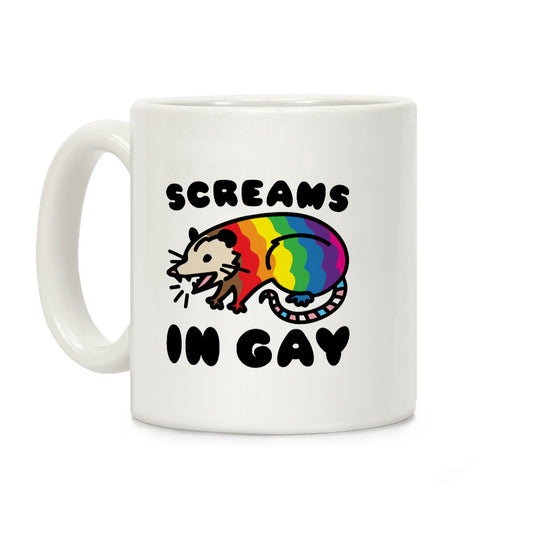 Screams In Gay Possum Parody Coffee Mug