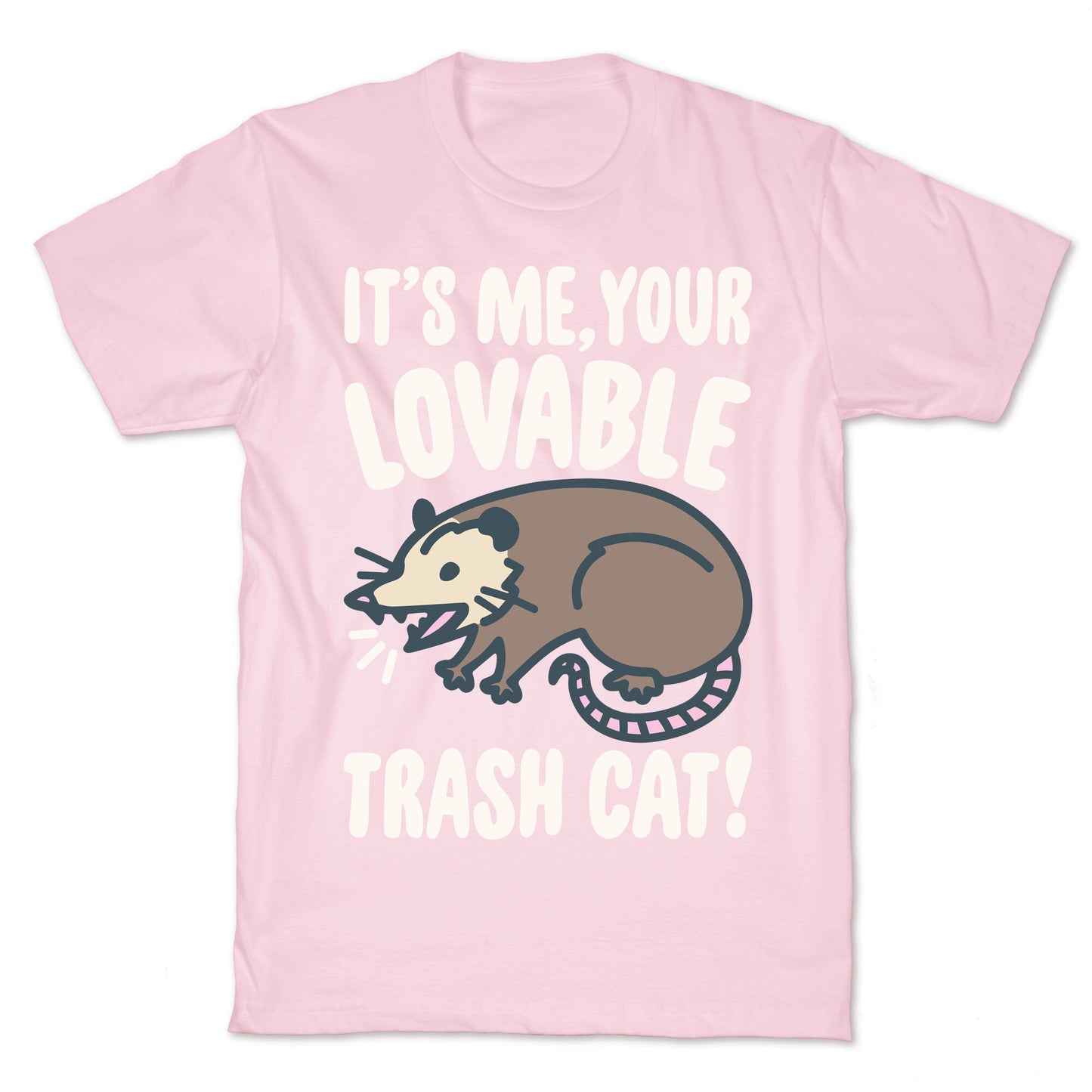 It's Me Your Lovable Trash Cat White Print T-Shirt