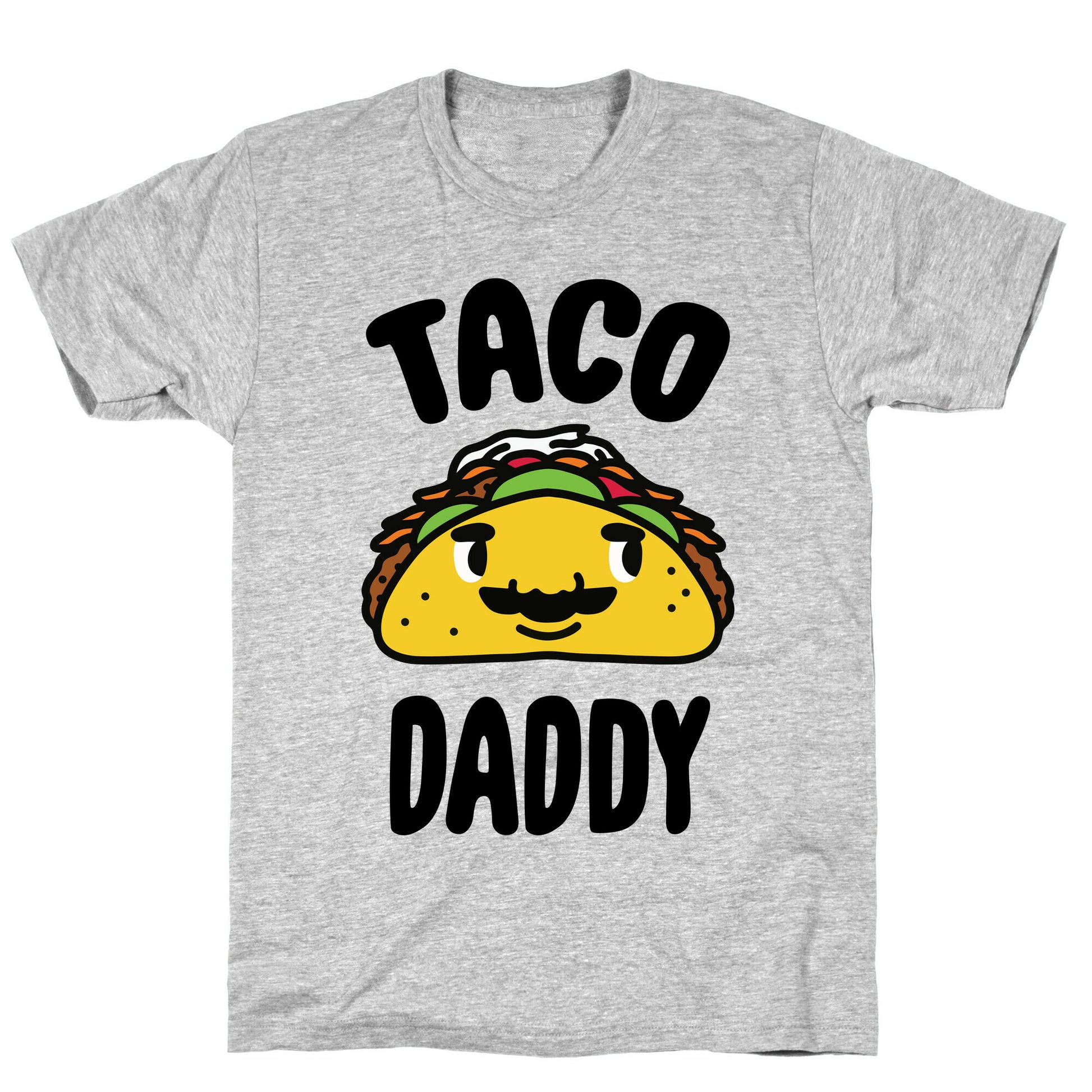 Taco Daddy T-Shirt