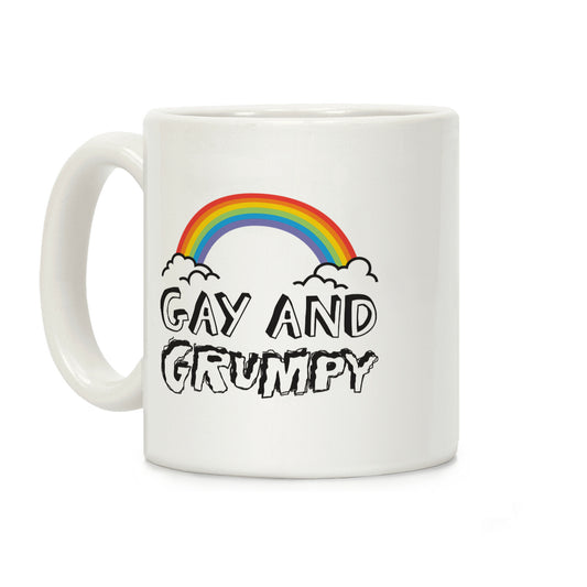 Gay And Grumpy Coffee Mug